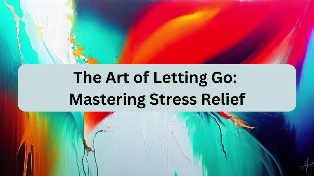 The Art of Letting Go: Mastering Stress Relief | AI Psychological Counseling