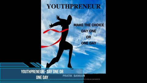 Youthpreneur - Day One or One Day