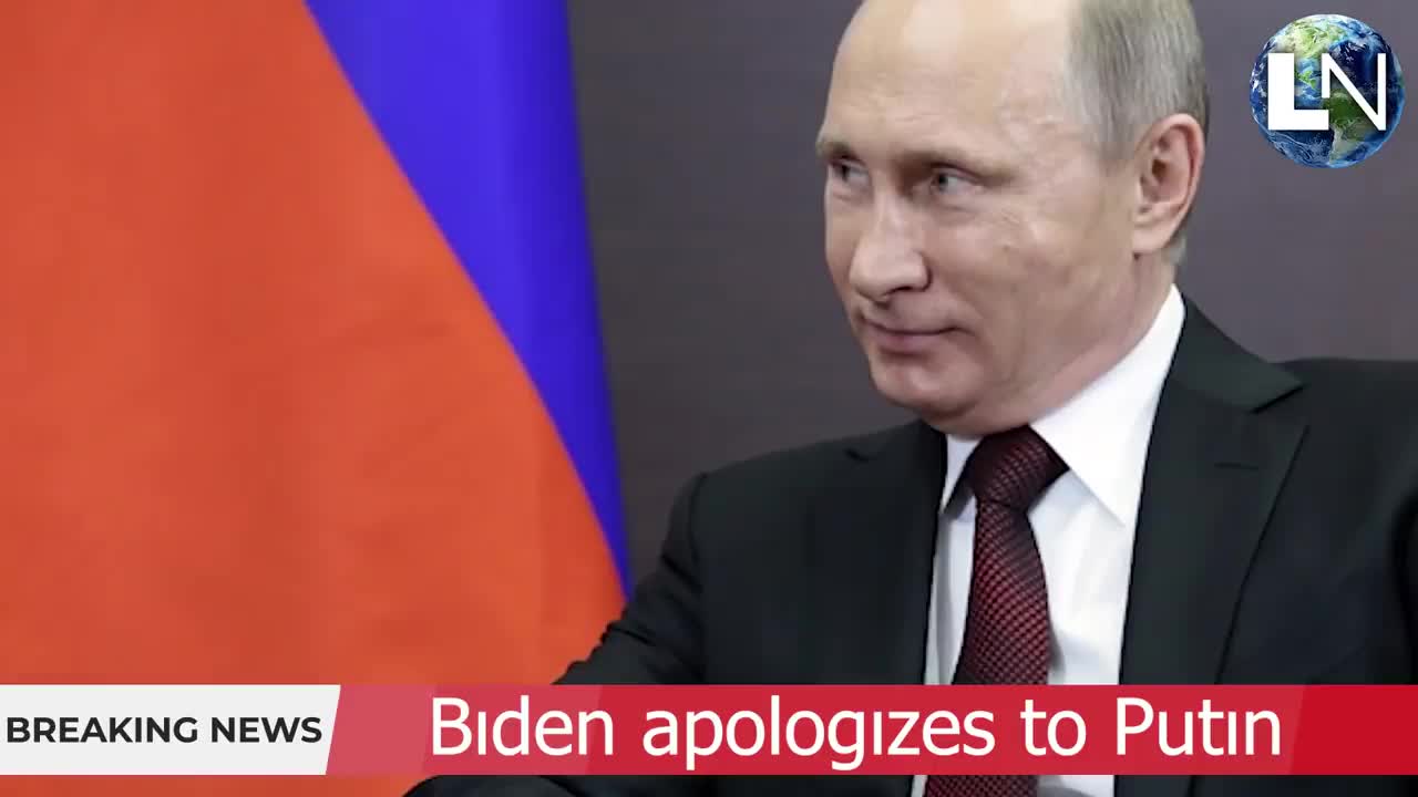BIDEN APOLOGIZES TO PUTIN