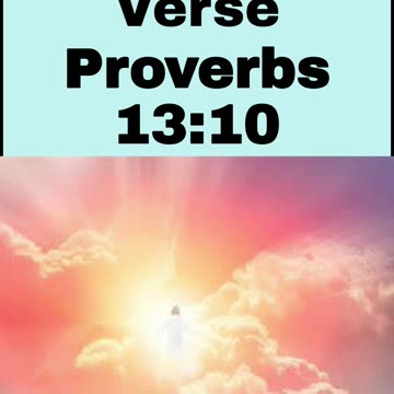 Daily Bible Verse - Proverbs 13:10