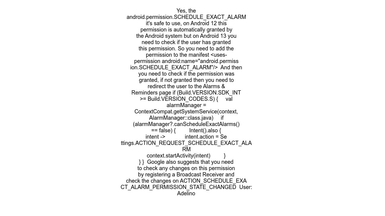 Android 12 Using SCHEDULE_EXACT_ALARM permission to getshow data at specific time are safe in Googl