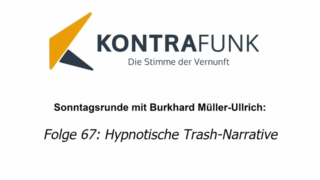 Die Sonntagsrunde mit Burkhard Müller-Ullrich - Folge 67: Hypnotische Trash-Narrative