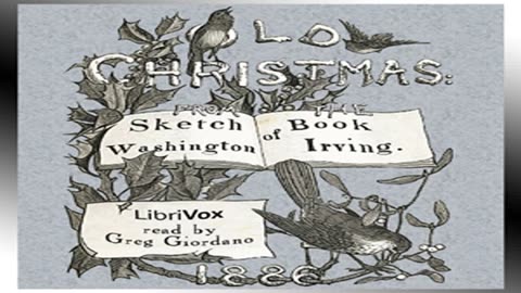 Old Christmas_ From the Sketch Book of Washington Irving by Washington IRVING _ Full Audio Book