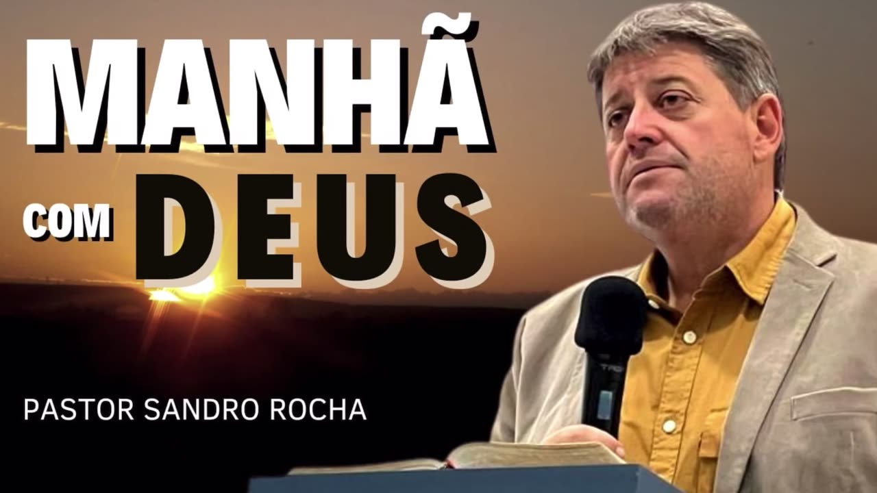 MANHÃ COM DEUS 07/03/2023