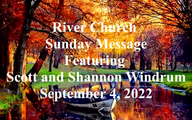 River Church Ministries hosts Scott and Shannon Windrum