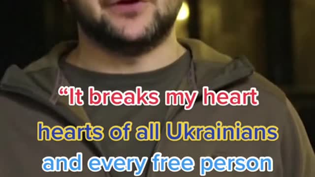 "It breaks my heart hearts of all Ukrainians