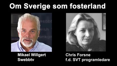 Chris Forsne om Sverige som fosterland