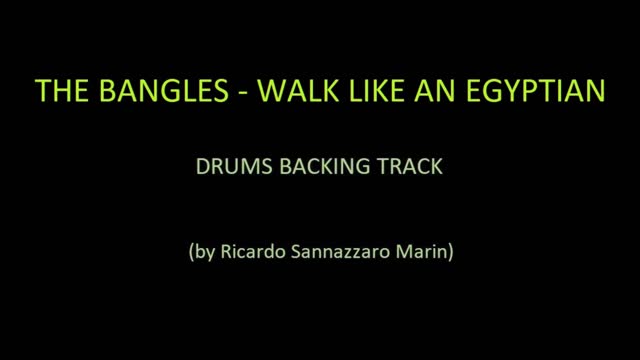 THE BANGLES - WALK LIKE AN EGYPTIAN - DRUMS BACKING TRACK