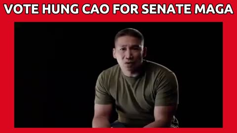 HUNG CAO FOR US SENATE MAGA