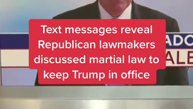 Text messages reveall Republican lawmakers discussed martial law to keep Trump in office