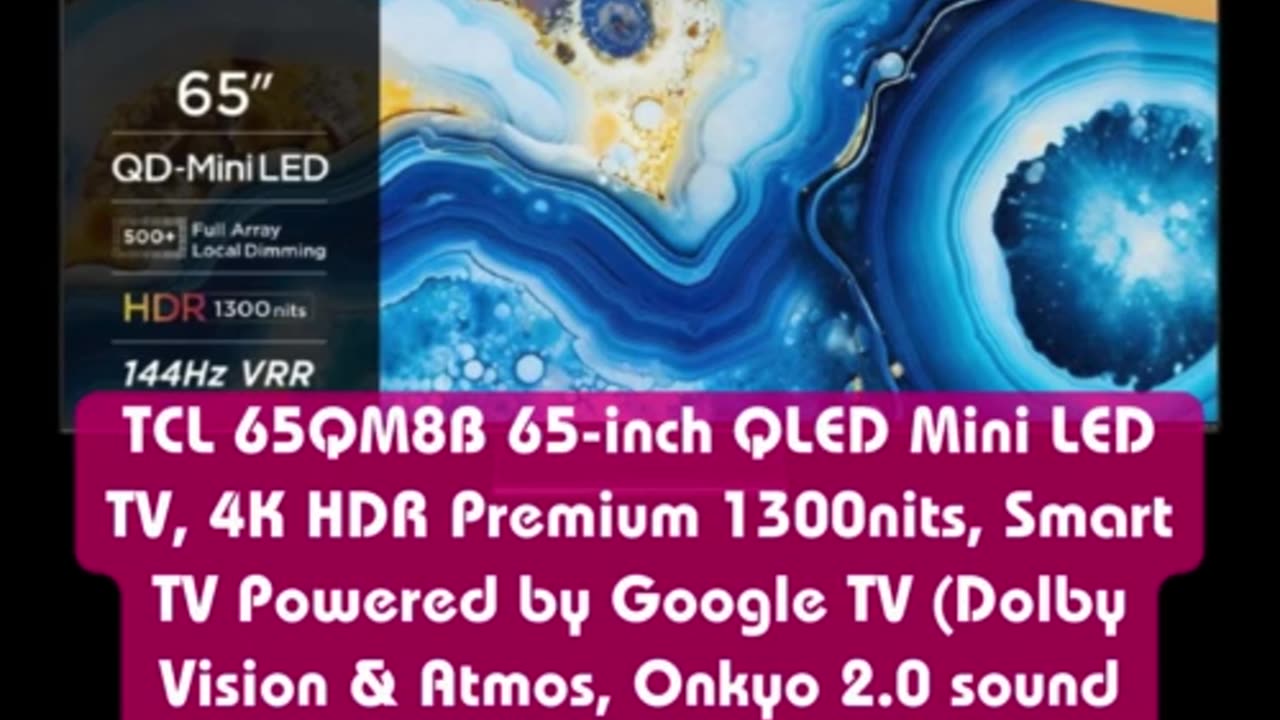 TCL 65QM8B 65-inch QLED Mini LED TV, 4K HDR Premium 1300nits, Smart TV Powered by Google TV £778 👇🔥🔥