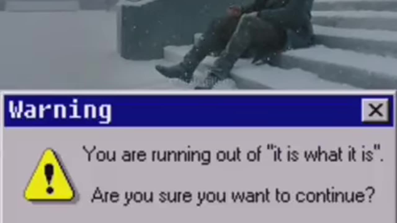 You are running out of it is what it is