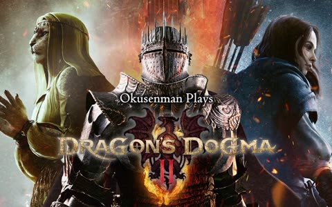 Okusenman Plays [Dragon's Dogma 2] Part 31: Going Deeper Into Battahl.