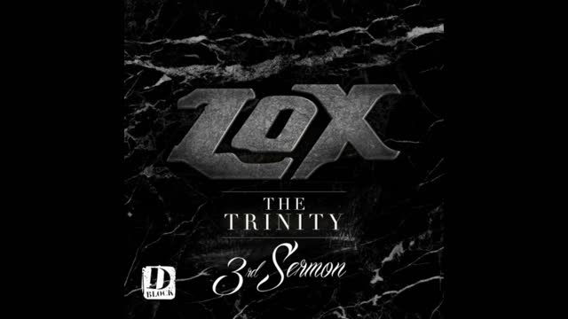 The Lox - The Trinity (3rd Sermon) Mixtape