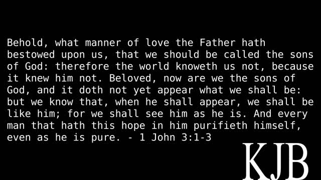 Behold What Manner of Love 1 John 3:1-3