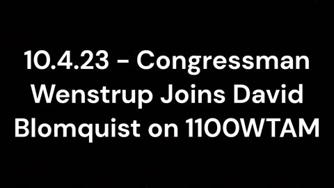 Wenstrup Joins David Blomquist to Discuss the Motion to Vacate and the Upcoming Speaker Election