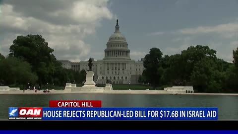 House Rejects Republican-Led Bill For $17.6B In Israel Aid