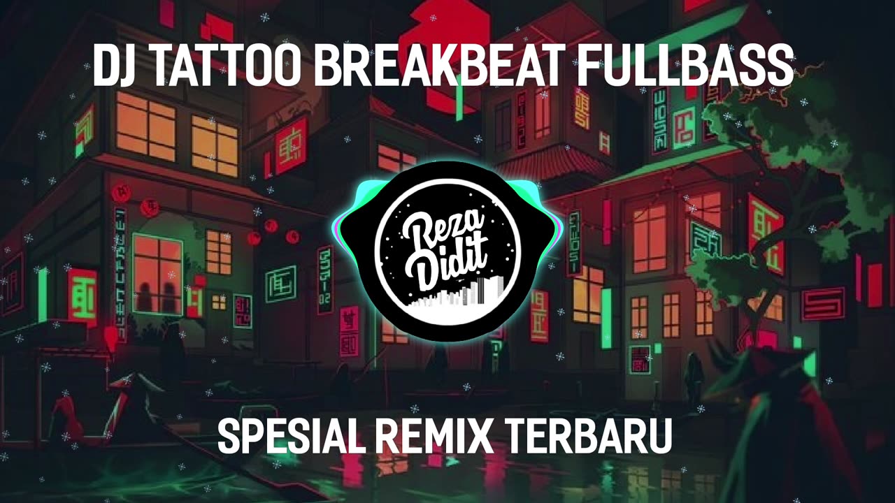 DJ LOREEN TATTOO BREAKBEAT REMIX FULL BASS VERSION 2024