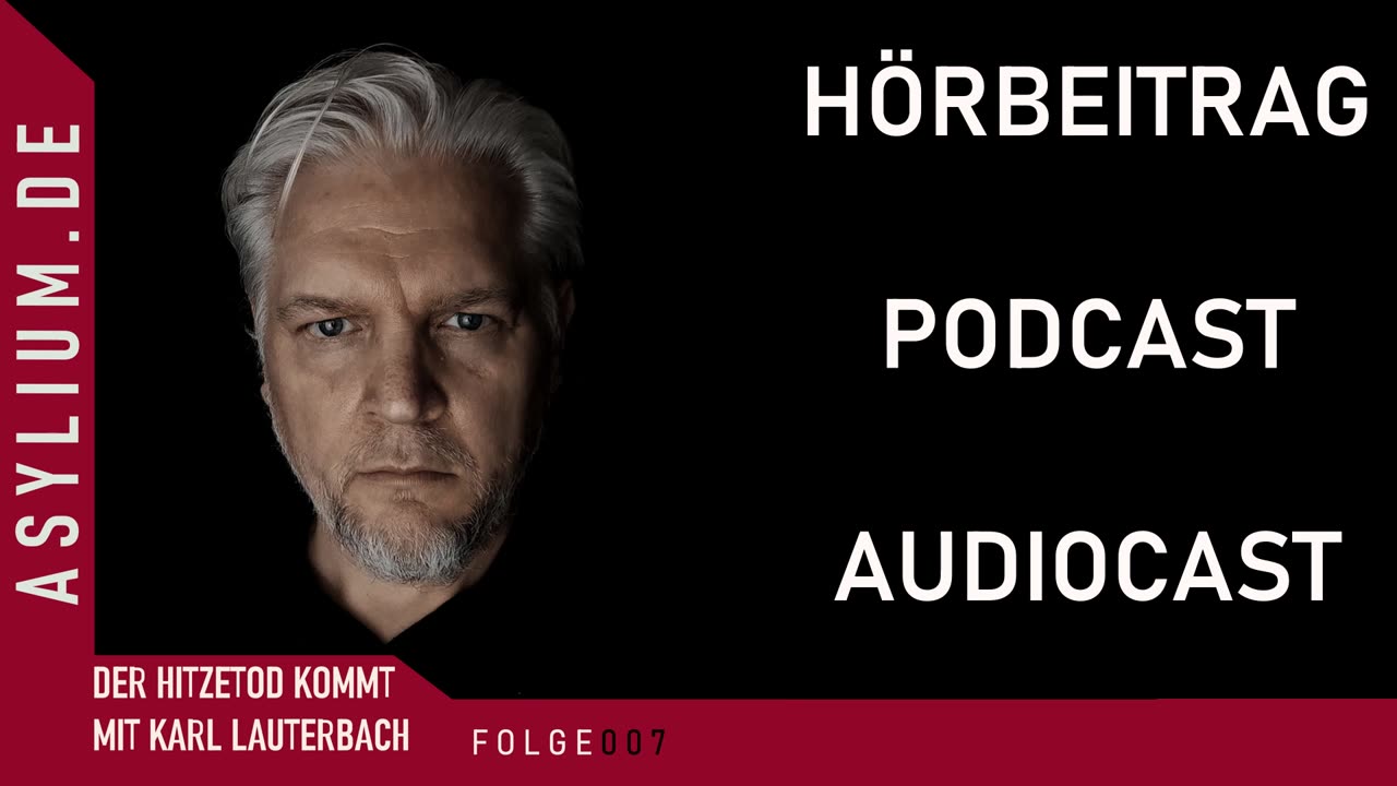 FOLGE 007 - Der Hitzetod kommt und Karl Lauterbach rettet uns