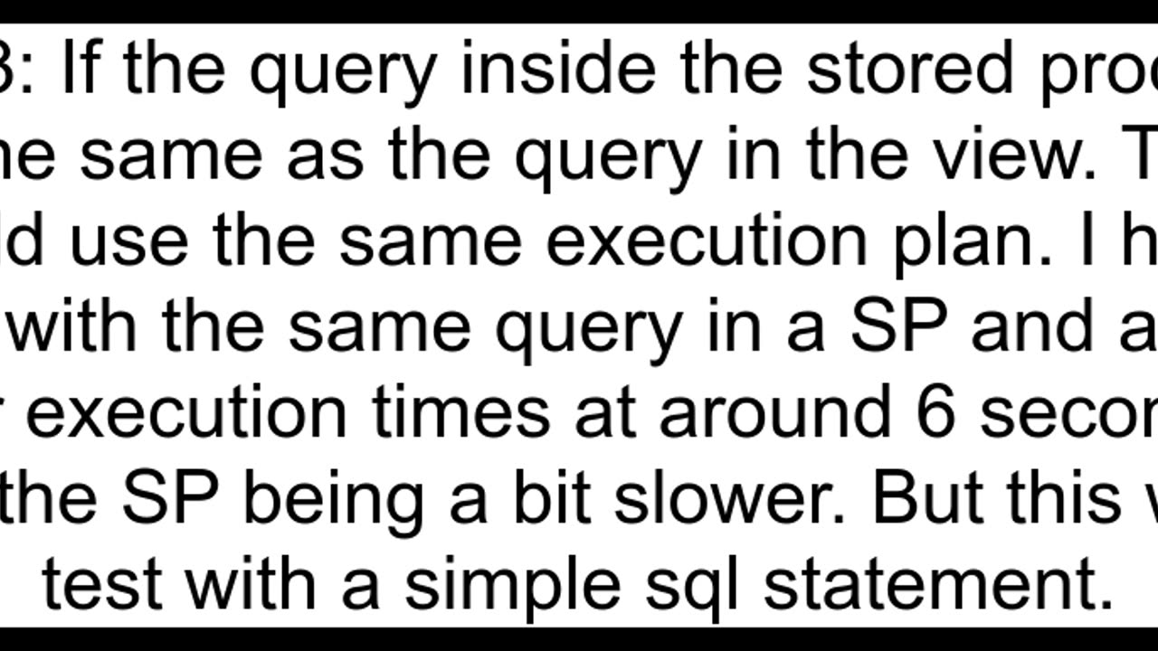 Is there any performance difference between view and stored procedures