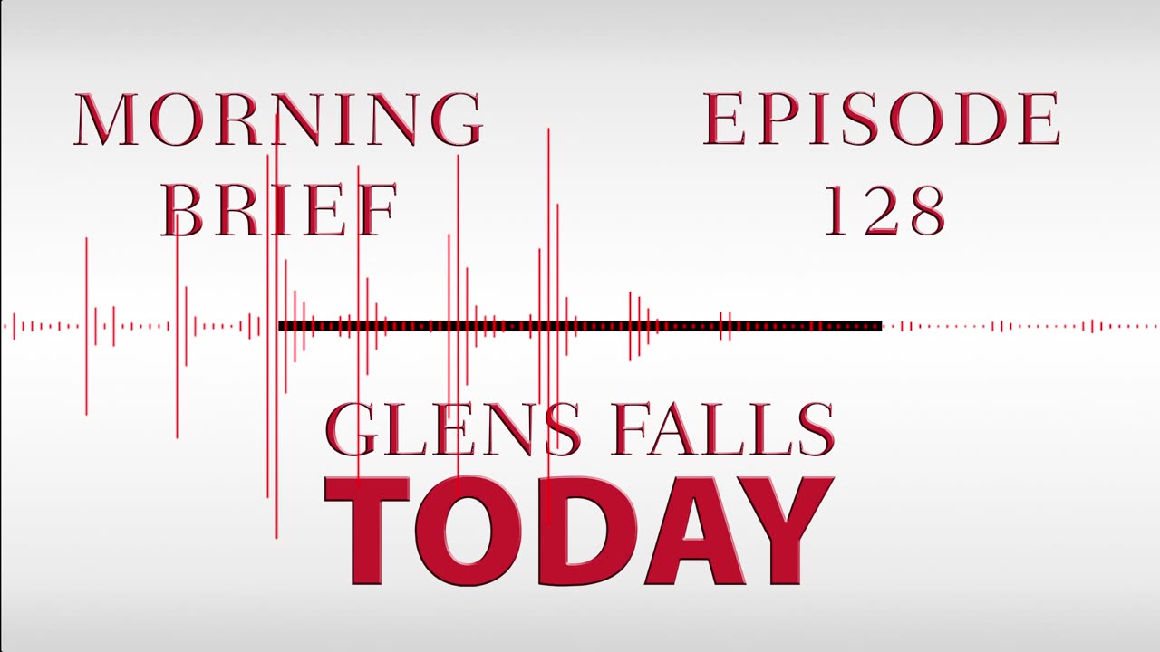 Glens Falls TODAY: Morning Brief – Episode 128 | Amtrak Adirondack Line [03/13/23]