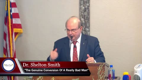 "The Genuine Conversion Of A Really Bad Man" "Dr Shelton Smith"