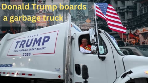 Donald Trump Boards a Garbage Truck to Draw Attention to Biden Remark Podcast