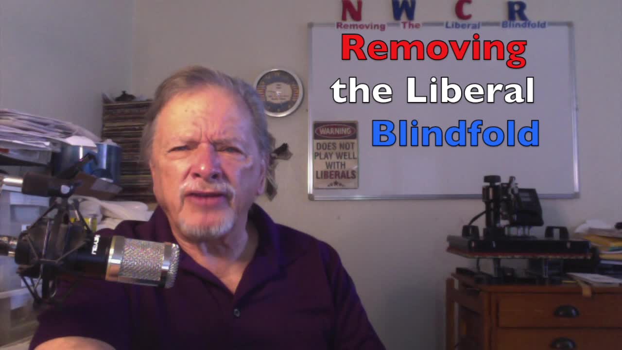 NWCR's Removing the Liberal Blindfold - 03-08-2022