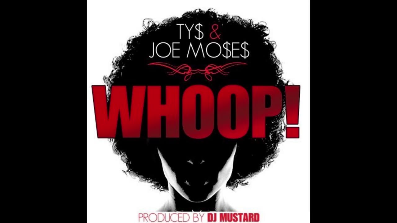 Ty Dolla $ign & Joe Moses - Whoop! Mixtape