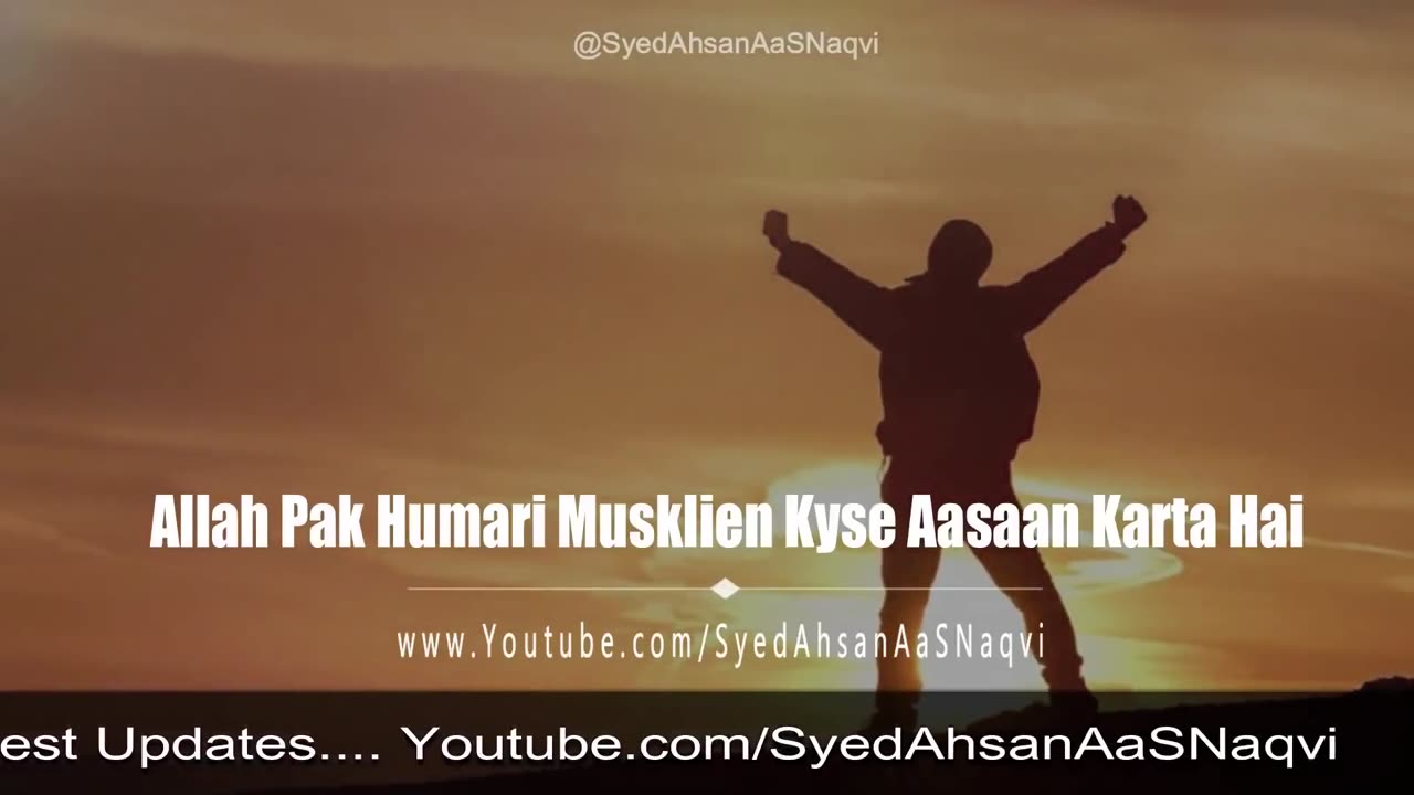 Allah Pak Humari Muskilien Kyse Aasaan Karta Hai Heart Touching Quotes Sad Motivation