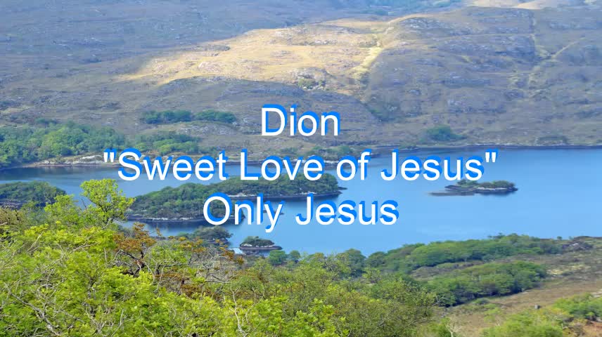 Dion - Sweet Love of Jesus #237