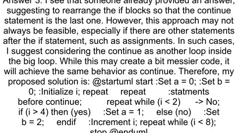 How to represent a loop with a quotcontinuequot statement from C in a PlantUML activity diagram