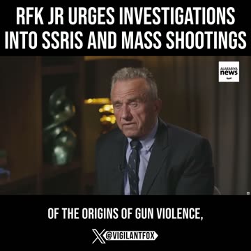 RFK Jr. Urges Investigations Into SSRIs and Mass Shootings