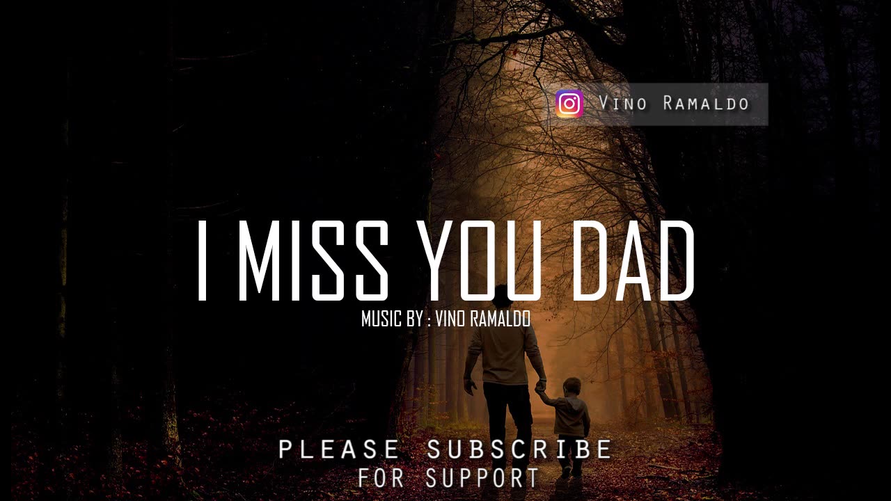 I Miss You Dad - Sad Piano & Violin Instrumental Music _ By Vino Ramaldo