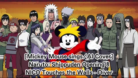 [Mickey Mouse (SouthPark) sings/AICover] Naruto: Shippuden Opening 8 NICO Touches the Walls - Diver