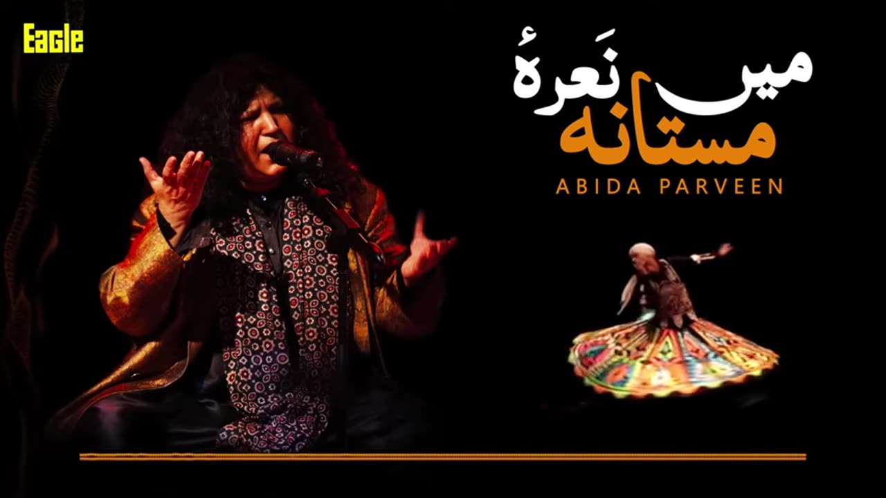 Main Nara E Mastana Main Shouqi-E-Rindana | Abida Parveen | HD