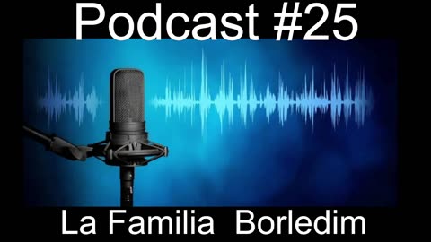 podcast#25 La Familia Borledim