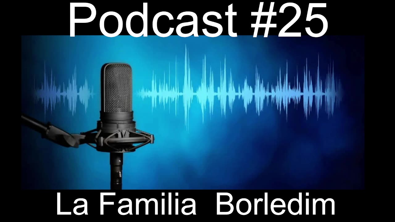 podcast#25 La Familia Borledim