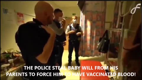 THE POLICE STEAL BABY - TO FORCE HIM TO HAVE XACI'NATED BLOOD!