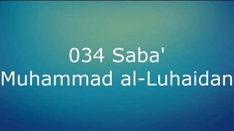 034 Saba' - Muhammad al-Luhaidan