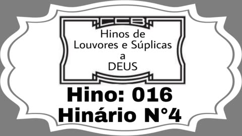 Hino: 016 - Hinário N°4