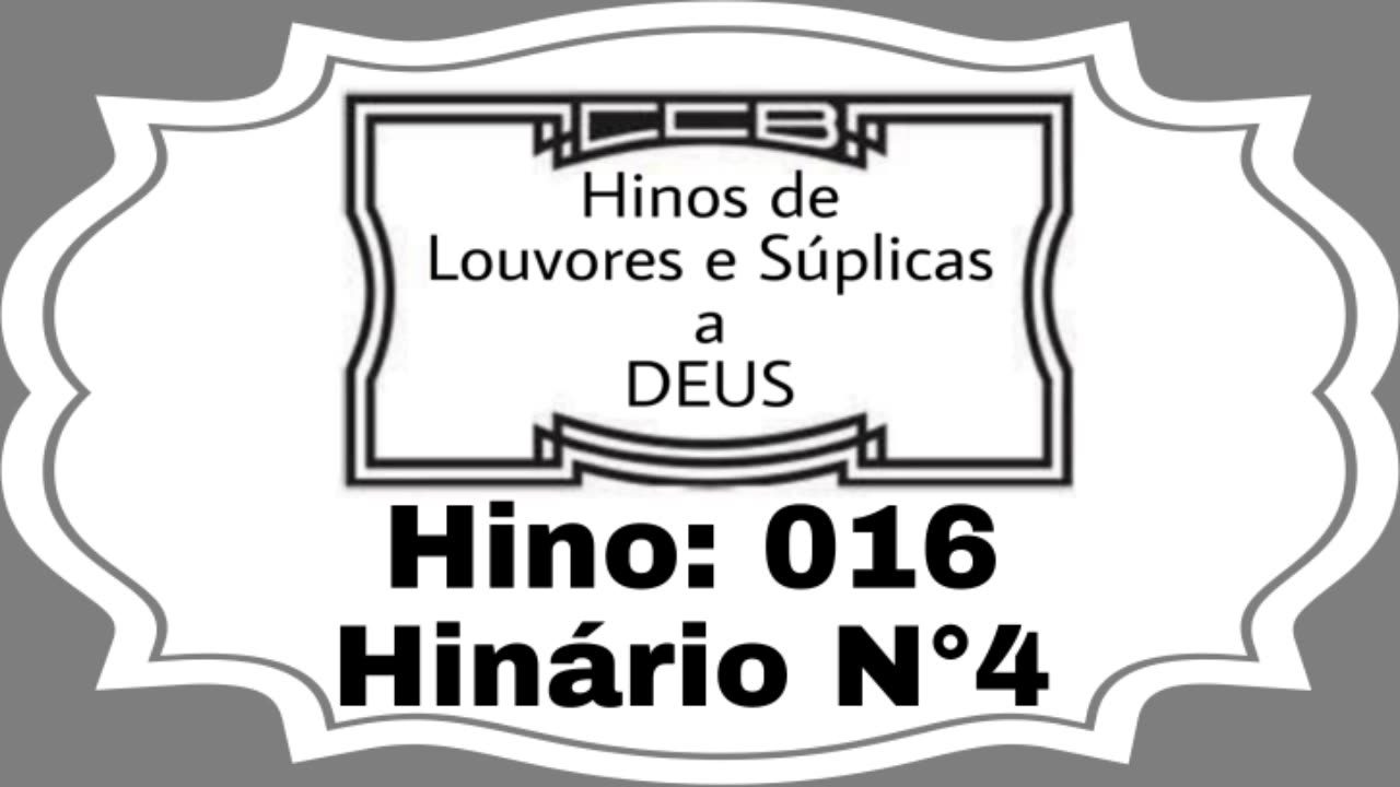 Hino: 016 - Hinário N°4