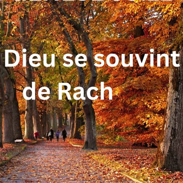 "Dieu se souvient de Rachel" Genesis 30:22