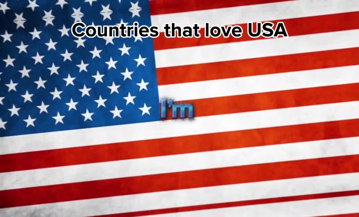 Countries that love USA ????