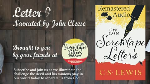 C.S. Lewis. The Screwtape Letters. Letter 9 (Remastered)
