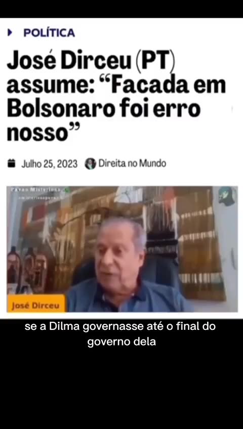 José Dirceu, the stabbing in Bolsonaro was our mistake.