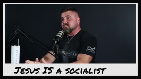 Jesus IS a Socialist