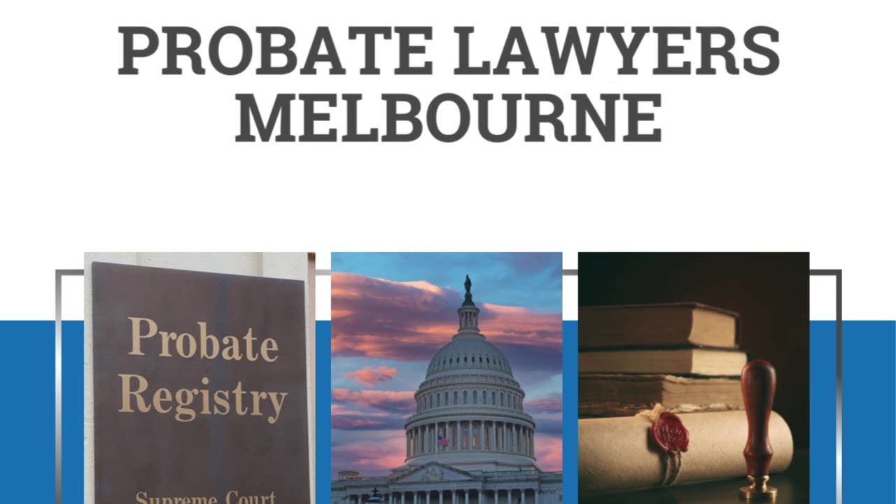 Secure Your Legacy with Expert Probate Lawyers in Melbourne