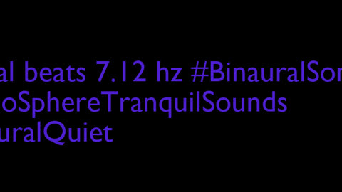 binaural_beats_7.12hz_SoothingMeditation AudioSphereCalm BinauralMeditativeHarmony