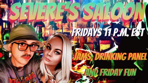 Severe's Saloon - Friday Night Drinking Panel w/ Special Co-hosts @Maven and @SmashMemes ! 🥃🍷🥂🍻🍸